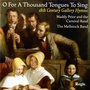 O For A Thousand Tongues To Sing