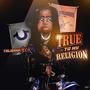 True To My Religion (Explicit)