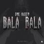 Bala Bala (Explicit)