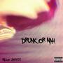 Drunk or Nah (Medley) [Explicit]