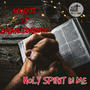 Holy spirit in me (feat. Chente corleone)