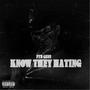 Know They Hatingg (Explicit)