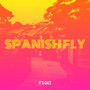 Spanish Fly (Explicit)