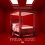 Freak Song (Explicit)