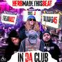 In Da Club (feat. FREDOBAGZ, Taliband45 & Big J) [Explicit]