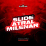 Slide Atral Milenar (Explicit)