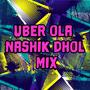 Uber Ola Nashik Dhol Mix