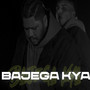 Bajega Kya (feat. ANNA, karan c, Mc Sid, Mc Skull, Namaste & shunya )
