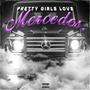 Pretty Girls Love Mercedes (Explicit)