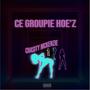 CE GROUPIE HOE'Z (Explicit)