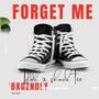 Forget Me (Explicit)