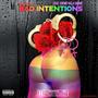 Bad Intentions (feat. Creme Dela Creme) [Explicit]