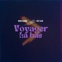 Voyager Là-Bas (feat. Og Lok) [Explicit]