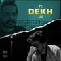 Tu Dekh Ja (feat. Garrry)