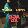 DJA DA (feat. MC ACONDIZE)