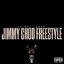 Jimmy Choo Freestyle (Explicit)