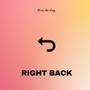 Right Back (Explicit)