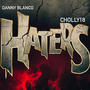 Haters (feat. Cholly18) [Explicit]