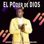 EL PODER DE DIOS (feat. soporte mi locura)