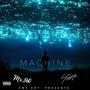 Machine (feat. SLiC CheauxLove) [Explicit]