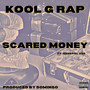 Scared Money (Explicit)