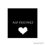 No Feelings (Explicit)