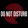 Do Not Disturb