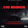 100 Rounds (feat. TTG & Skoo3) [Explicit]