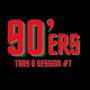 90'ers Tony D Session #7 (feat. Tony D) [Explicit]