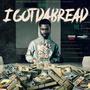 I Got Da Bread 2 (Explicit)