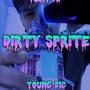 Dirty Sprite (Explicit)