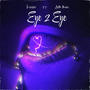 Eye 2 Eye (feat. L4M Maine) [Explicit]