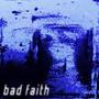 Bad Faith