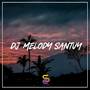 DJ Melody Santuy Full Bass