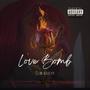 Love Bomb (Explicit)