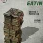 Eatin (feat. Sbgvon) [Explicit]