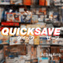 Quicksave