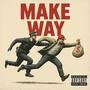 Make way (Explicit)