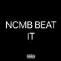 NCMB BEAT IT (Explicit)