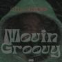 Movin Groovy (Explicit)
