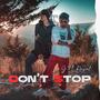 Don't Stop (feat. Rasiel) [Explicit]