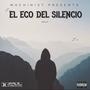 El Eco del Silencio (Explicit)