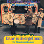 Daar Is De Orgelman