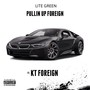 Pullin' Up Foreign (feat. Kt Foreign) - Single [Explicit]