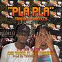 PLA PLA (TRAEME LA PASTILLA -) (feat. Cris Wayne)