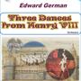 Three Dances from Henry VII - Edward German