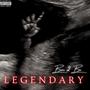 Born 2 Be Legendary (Explicit)