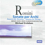 ROSSINI, G.: Sonatas for Strings Nos. 1-6 / Serenata in E-Flat Major (New Berlin Chamber Orchestra, Erxleben)