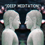 ^)Deep Meditation (^