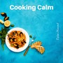 Cooking Calm: Mediterranean Jazz Vibes, Peaceful Plate, Memorable Moments, Dinnertime Delights